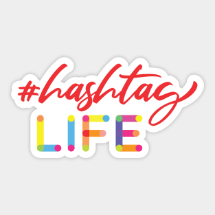 Hashtag Life Sticker